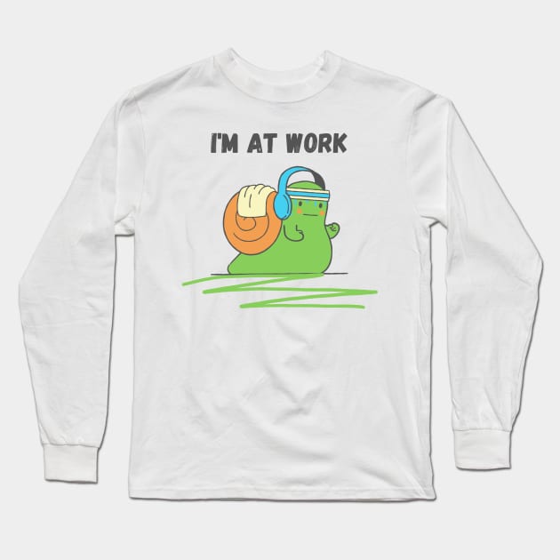 I'm at Work Long Sleeve T-Shirt by raeex